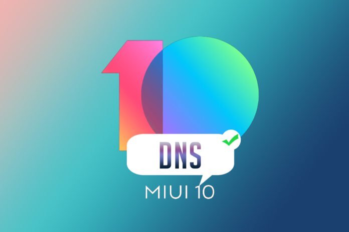 آموزش فعالسازی private DNS در رابط کاربری MIUI 10
